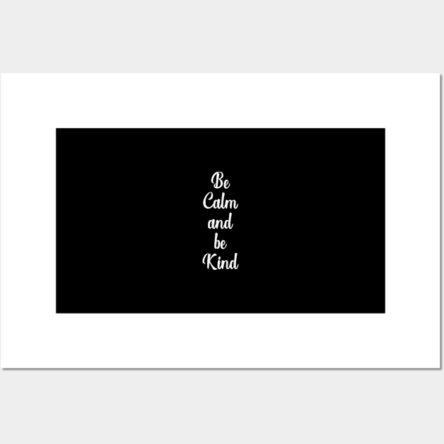 Be Calm & Be Kind Modern Text For Positive Vibes Wall Art by mangobanana